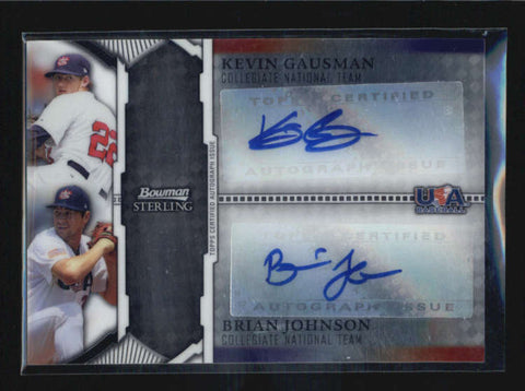 KEVIN GAUSMAN/ BRIAN JOHNSON 2011 BOWMAN STERLING USA DUAL AUTO #107/299 AB5942