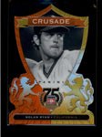 NOLAN RYAN 2014 PANINI HOF 75TH #CRUSADE #34 ORANGE DIE-CUT #19/25 AB8106