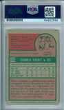 Robin Yount 1975 Topps #223 RC Rookie Autograph PSA DNA Gem Mint 10 Auto