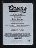 PAUL WANER 2014 CLASSICS #105 YELLOW PRINTING PLATE MASTERPIECE 1/1 AB6730