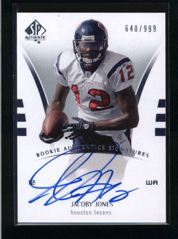 JACOBY JONES 2007 SP AUTHENTIC #238 ROOKIE AUTOGRAPH AUTO RC #640/999 AB9320