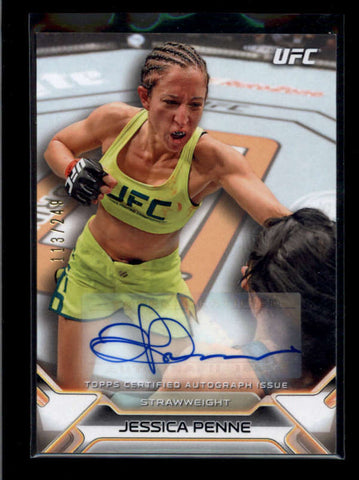 JESSICA PENNE 2016 TOPPS UFC KNOCKOUT AUTOGRAPH AUTO #113/249 AB7908