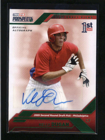 KELLY DUGAN 2009 TRISTAR PROSPECTS GREEN ROOKIE AUTOGRAPH AUTO #07/25 AC1389