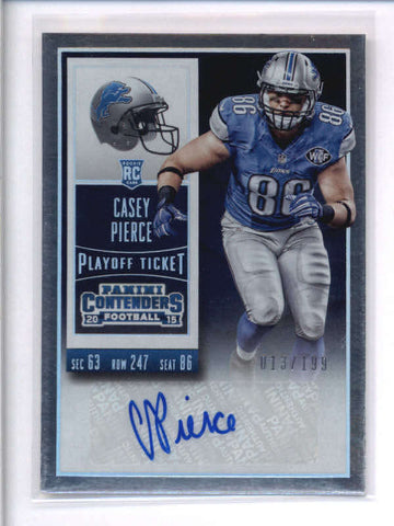 CASEY PIERCE 2015 PANINI CONTENDERS PLAYOFF TICKET ROOKIE AUTO #013/199 AC2145