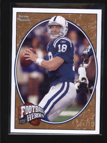 PEYTON MANNING 2008 UPPER DECK HEROES #79 BRONZE PARALLEL #24/75 AB6858