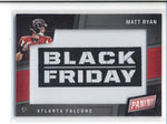 MATT RYAN 2017 PANINI BLACK FRIDAY PATCH CARD #BFF-MR (FALCONS) AC258