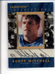 SCOTT MITCHELL 1996 PINNACLE LASERVIEW INSCRIPTIONS AUTOGRAPH AUTO #/4900 AB8651